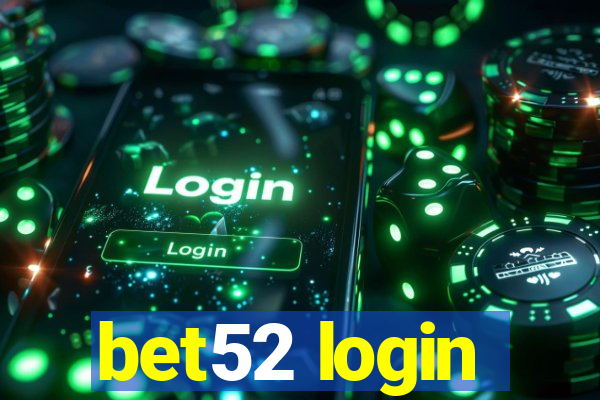 bet52 login